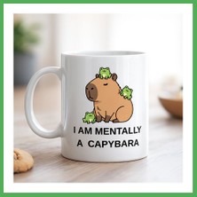 Astraltech I Am Mentally A Capybara Yazılı Kapibara Tasarımlı Kupa Model 214 Baskılı Seramik Kahve Kupası Bezoss