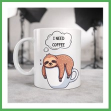 Astraltech I Need Coffee Yazılı Tembel Hayvan Tasarımlı Kupa Model 236 Komik Seramik Kahve Kupası Bezoss