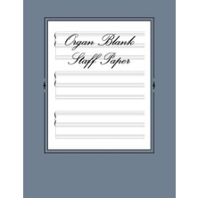Die Grup Tr Organ Blank Staff Paper: 180 Sheets