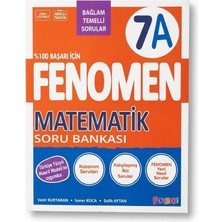 Fenomen Yayıncılık Fenomen Okul 7. Sınıf 7A Matematik Soru Bankası - Yeni Müfredat & Türkiye Yüzyılı Maarif Modeli Uyumlu