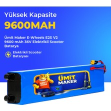 Ümit Maker E-Wheels E2S V2 9600 Mah 36V Elektrikli Scooter Batarya
