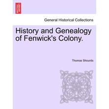 Step Kitap History And Genealogy Of Fenwick's Colony.