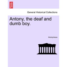 Step Kitap Antony, The Deaf And Dumb Boy.