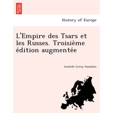 Step Kitap L'empire Des Tsars Et Les Russes. Troisième Édition Augmentée