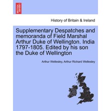 Step Kitap Supplementary Despatches, Correspondenc And Memoranda Of Field Marshal: Arthur Duke Of Wellington, K.g., Volume 9