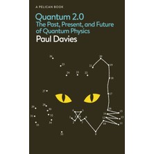 Pandora Kitabevi Quantum 2.0 : The Past Present And Future Of Quantum Physics-P. C. W. Davies