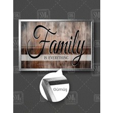 SML Tablo Family Is Everything Aile Her Şeydir Sözü Ev Yuva  Çerçeveli Yatay Kanvas Tablo