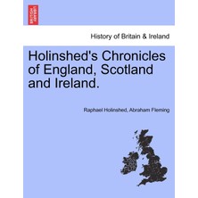 Step Kitap Holinshed's Chronicles Of England, Scotland And Ireland. Vol. I