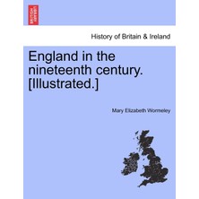 Step Kitap England In The Nineteenth Century. [ıllustrated.]