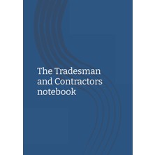 Zemira Independently Published The Tradesman And Contractors Notebook: Journal/notepad With Calendar, Cont