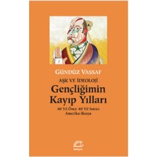 İletişim Yayınları Gençliğimin Kayıp Yılları Aşk ve Ideoloji