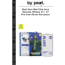 Özel Seri Mat Film Ince Koruma iPhone 17 / 17 Pro Cam Ekran Koruyucu