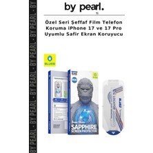 Özel Seri Şeffaf Film Telefon Koruma iPhone 17 ve 17 Pro Uyumlu Safir Ekran Koruyucu