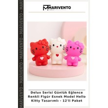 Delux Serisi Günlük Eğlence Renkli Figür Esnek Model Hello Kitty Tasarımlı - 12'li Paket