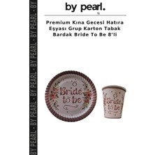 Premium Kına Gecesi Hatıra Eşyası Grup Karton Tabak Bardak Bride To Be 8’li