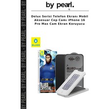 Delux Serisi Telefon Ekranı Mobil Aksesuar Cep Camı iPhone 16 Pro Max Cam Ekran Koruyucu