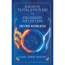 Chic Haven Kaosun Tetikleyicileri ve Değişimin Melekleri 2027'NIN Astrolojisi