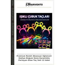 Premium Renkli Aksesuar Eğlenceli Hediye Doğum Günü Karanlıkta Parlayan Glow Taç Seti 12 Adet