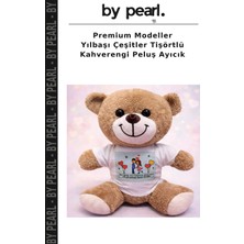Premium Modeller Yılbaşı Çeşitler Tişörtlü Kahverengi Peluş Ayıcık