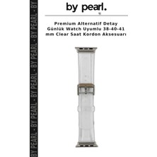 Premium Alternatif Detay Günlük Watch Uyumlu 38-40-41 mm Clear Saat Kordon Aksesuarı