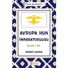 Universal Avrupa Hun Imparatorluğu - Türk Devletleri 3; M.s 375-469