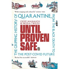Universal Until Proven Safe: The History And Future Of Quarantine