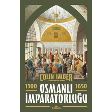 Universal Osmanlı Imparatorluğu 1300-1650
