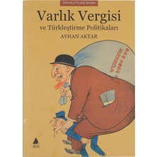 Universal Varlık Vergisi ve Türkleştirme Politikaları