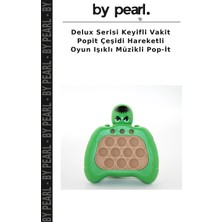 Delux Serisi Keyifli Vakit Popit Çeşidi Hareketli Oyun Işıklı Müzikli Pop-It
