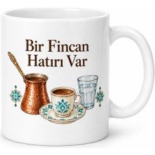 Astraltech Bir Fincan Hatırı Var Tasarımlı Porselen Kupa - Model 375 Bezoss