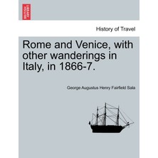 Step Kitap Rome And Venice, With Other Wanderings In Italy, In 1866-7.