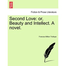 Step Kitap Second Love: Or, Beauty And Intellect. A Novel.