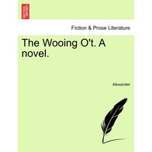 Step Kitap The Wooing O't. A Novel.