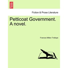 Step Kitap Petticoat Government. A Novel.