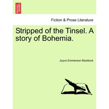 Step Kitap Stripped Of The Tinsel. A Story Of Bohemia.