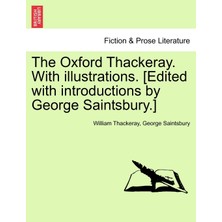 Step Kitap The Oxford Thackeray. With Illustrations. [edited With Introductions By George Saintsbury.]