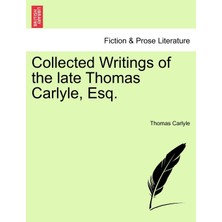 Step Kitap Collected Writings Of The Late Thomas Carlyle, Esq.