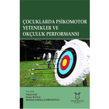 Nzm Store Çocuklarda Psikomotor Yetenekler ve Okçuluk Performansı