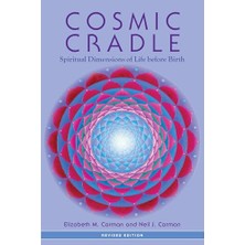 Nzm Store Cosmic Cradle, Revised Edition: Spiritual Dimensions Of Life Before Birth