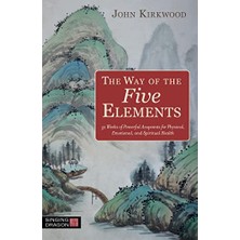 Nzm Store The Way Of The Five Elements: 52 Weeks Of Powerful Acupoints For Physical, Emotional, And Spiritual Health