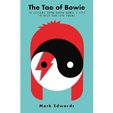 Nzm Store The Tao Of Bowie: 10 Lessons From David Bowie's Life To Help You Live Yours