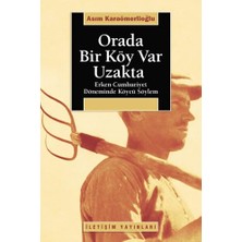 Nzm Store Orada Bir Köy Var Uzakta: Erken Cumhuriyet Döneminde Köycü Söylem