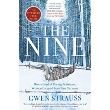 Nzm Store The Nine: How A Band Of Daring Resistance Women Escaped From Nazi Germany - The Powerful True Story