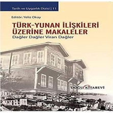 Nzm Store Türk-Yunan Ilişkileri Üzerine Makaleler: Dağler Dağler Viran Dağler