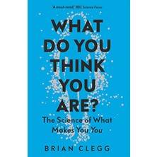 Nzm Store What Do You Think You Are?: The Science Of What Makes You You