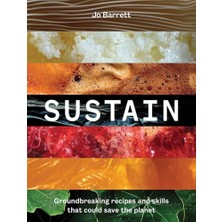 Nzm Store Sustain: Groundbreaking Recipes And Skills That Could Save The Planet