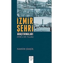 Nzm Store Izmir Şehri Araştırmaları: 18. ve 19. Yüzyıllar