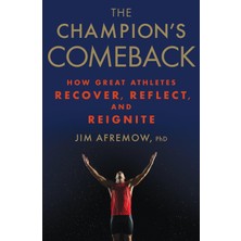 Nzm Store The Champion's Comeback: How Great Athletes Recover, Reflect, And Re-Ignite