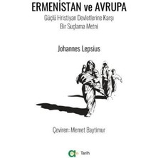 Nzm Store Ermenistan ve Avrupa / Güçlü Hristiyan Devletlerine Karşı Bir Suçlama Metni
