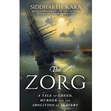 Nzm Store The Zorg: A Tale Of Greed, Murder And The Abolition Of Slavery
